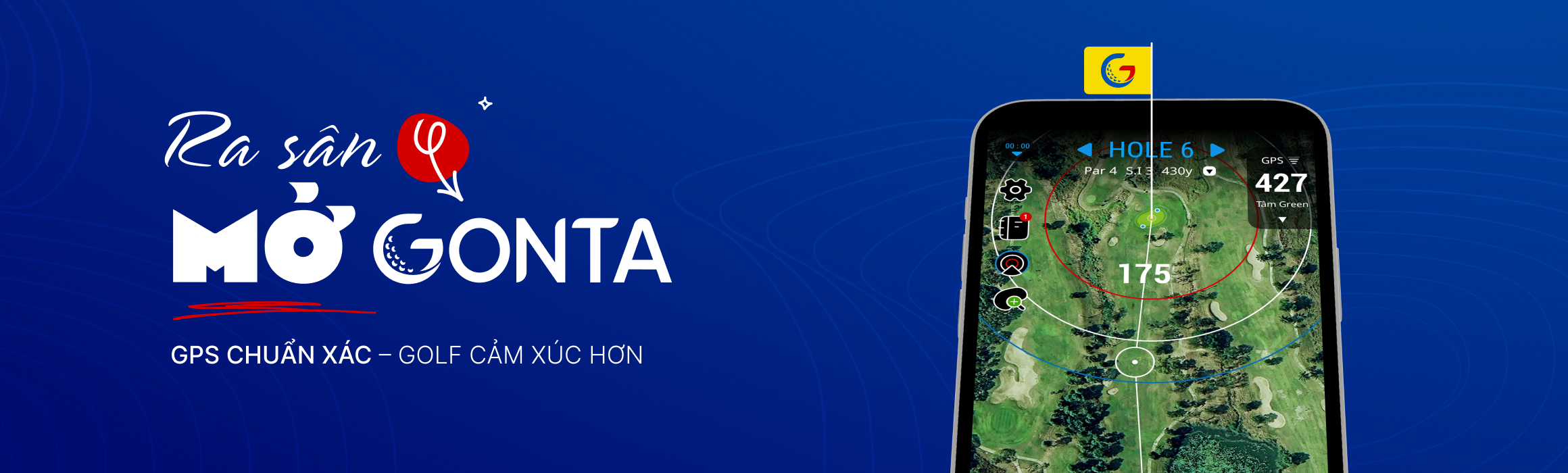 Ra Sân Mở Gonta - GPS chuẩn xác- Golf Cảm xúc hơn